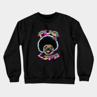 Pug Life Crewneck Sweatshirt